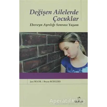 Değişen Ailelerde Çocuklar - Jan Pryor - Doruk Yayınları