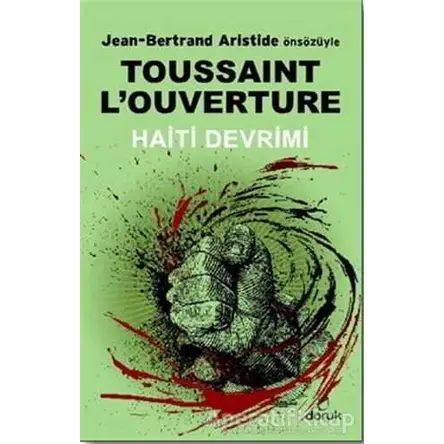 Haiti Devrimi - Toussaint LOuverture - Doruk Yayınları