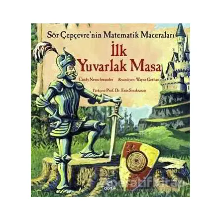 İlk Yuvarlak Masa - Cindy Neuschwander - Doruk Yayınları