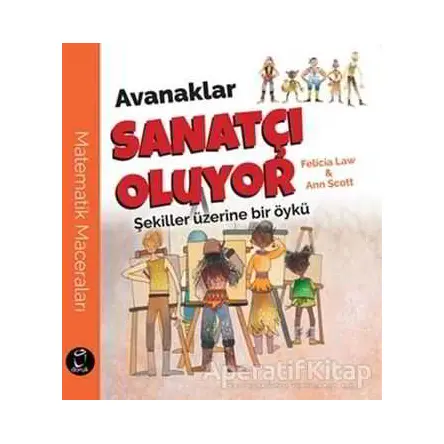 Avanaklar Sanatçı Oluyor - Felicia Law - Doruk Yayınları