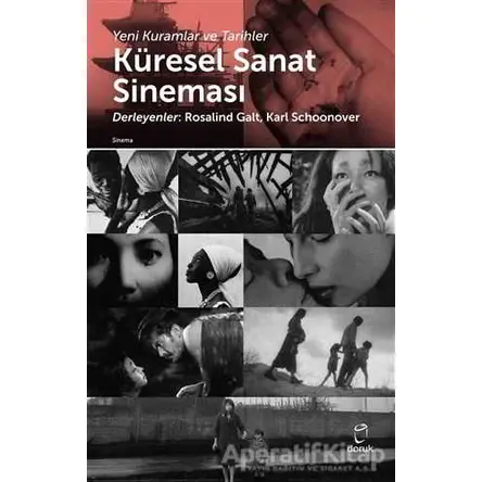 Küresel Sanat Sineması - Rosalind Galt - Doruk Yayınları
