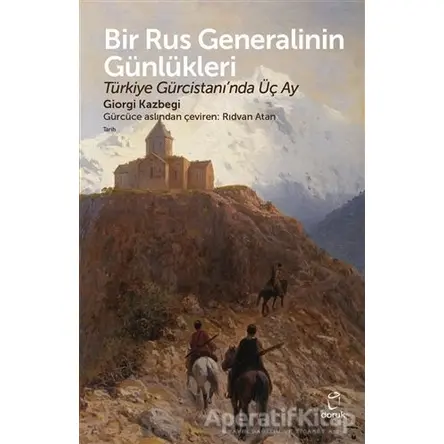 Bir Rus Generalinin Günlükleri - Giorgi Kazbegi - Doruk Yayınları