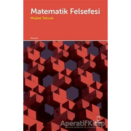 Matematik Felsefesi - Müjdat Takıcak - Doruk Yayınları
