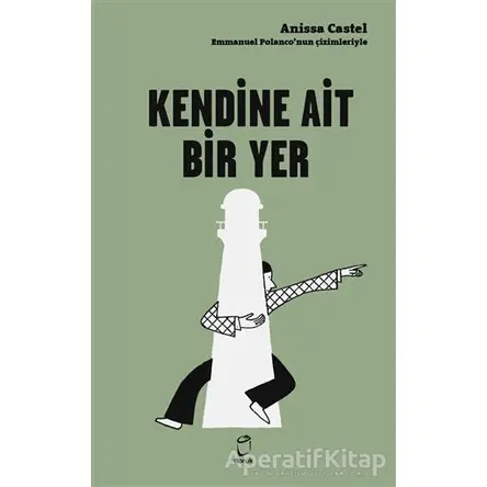 Kendine Ait Bir Yer - Anissa Castel - Doruk Yayınları