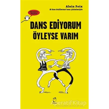 Dans Ediyorum Öyleyse Varım - Düşünen Baykuş - Alain Foix - Doruk Yayınları