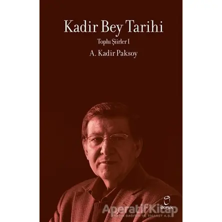 Kadir Bey Tarihi - A. Kadir Paksoy - Doruk Yayınları