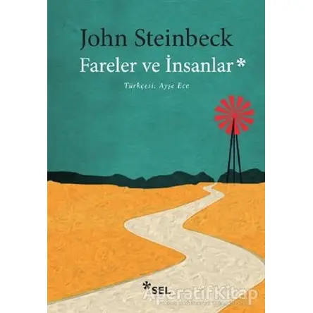 Fareler ve İnsanlar - John Steinbeck - Sel Yayıncılık