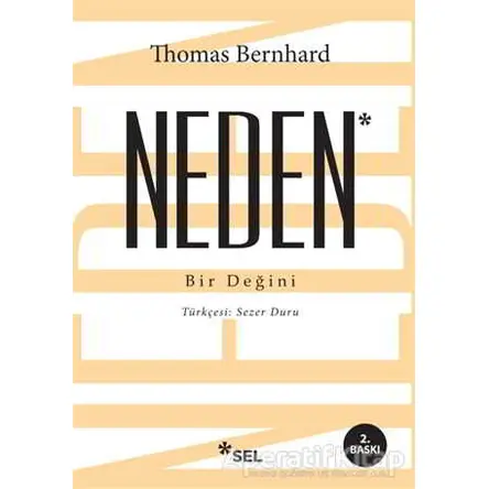 Neden : Bir Değini - Thomas Bernhard - Sel Yayıncılık