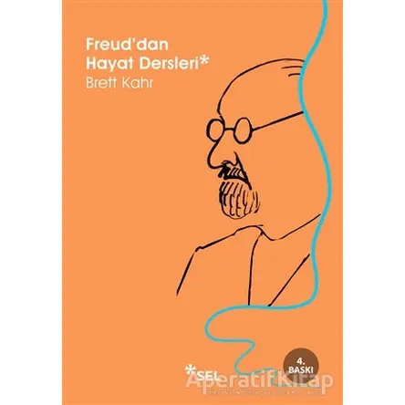 Freuddan Hayat Dersleri - Brett Kahr - Sel Yayıncılık
