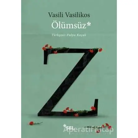 Ölümsüz - Vasili Vasilikos - Sel Yayıncılık