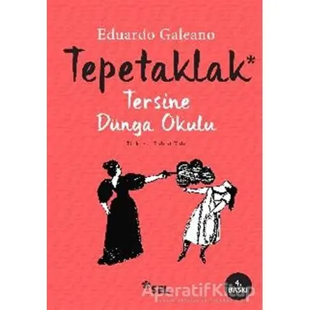 Tepetaklak - Eduardo Galeano - Sel Yayıncılık