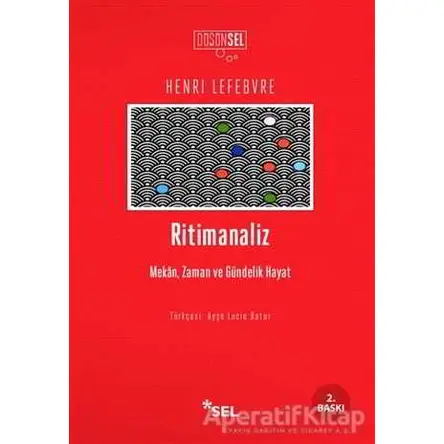 Ritimanaliz - Henri Lefebvre - Sel Yayıncılık
