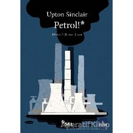 Petrol! - Upton Sinclair - Sel Yayıncılık