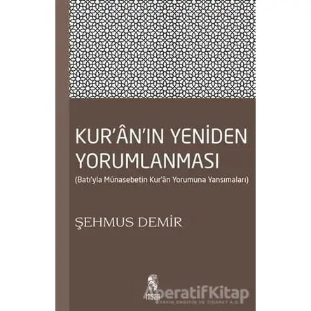Kur’an’ın Yeniden Yorumlanması - Şehmus Demir - İnsan Yayınları