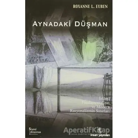 Aynadaki Düşman - Roxanne L. Euben - İnsan Yayınları