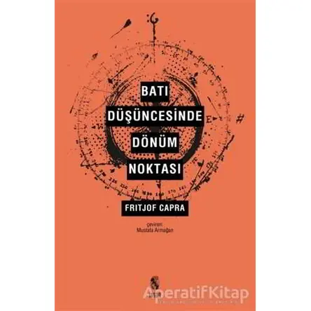 Batı Düşüncesinde Dönüm Noktası - Fritjof Capra - İnsan Yayınları