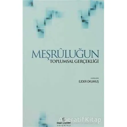 Meşruluğun Toplumsal Gerçekliği - Peter L. Berger - İnsan Yayınları