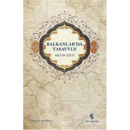 Balkanlarda Tasavvuf - Metin İzeti - İnsan Yayınları