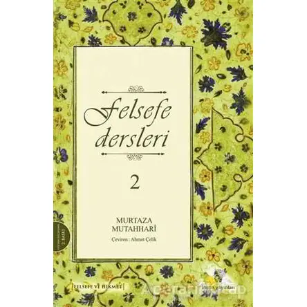 Felsefe Dersleri 2 - Murtaza Mutahhari - İnsan Yayınları