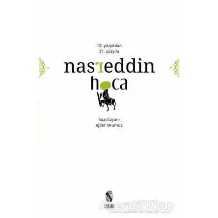 13. Yüzyıldan 21. Yüzyıla Nasreddin Hoca - Ejder Okumuş - İnsan Yayınları