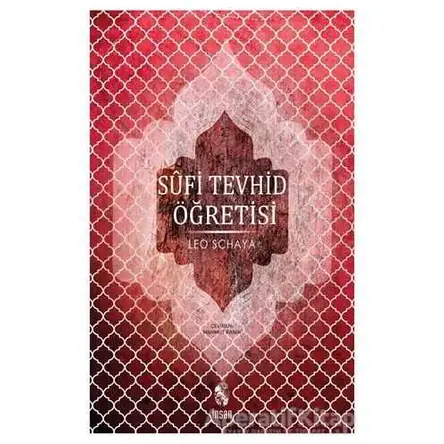 Sufi Tevhid Öğretisi - Leo Schaya - İnsan Yayınları