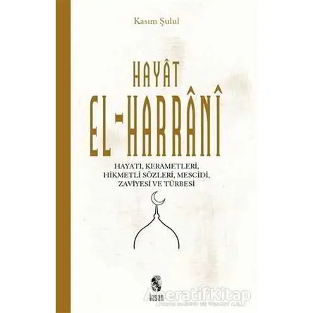 Hayat El-Harrani - Kasım Şulul - İnsan Yayınları