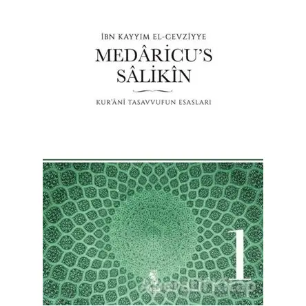Medaricu’s Salikin 1 - İbn Kayyım el-Cevziyye - İnsan Yayınları