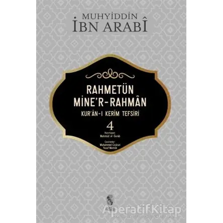 Rahmetün Miner-Rahman (Kuran-ı Kerim Tefsiri 4) - Muhyiddin İbn Arabi - İnsan Yayınları