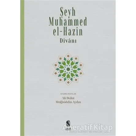 Şeyh Muhammed el-Hazin Divanı - Ali Bulut - İnsan Yayınları