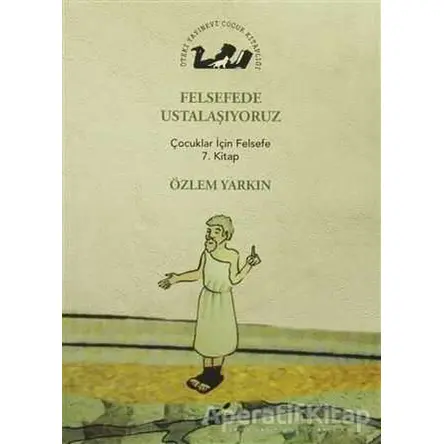 Felsefede Ustalaşıyoruz - Özlem Yarkın - Öteki Yayınevi