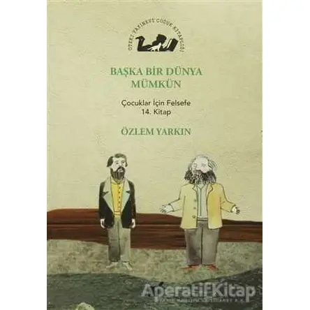 Başka Bir Dünya Mümkün - Özlem Yarkın - Öteki Yayınevi