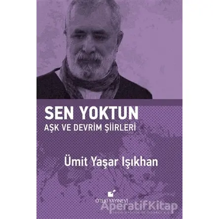 Sen Yoktun - Ümit Yaşar Işıkhan - Öteki Yayınevi