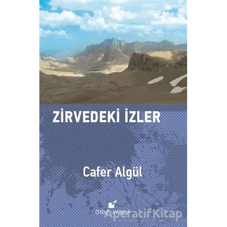 Zirvedeki İzler - Cafer Algül - Öteki Yayınevi