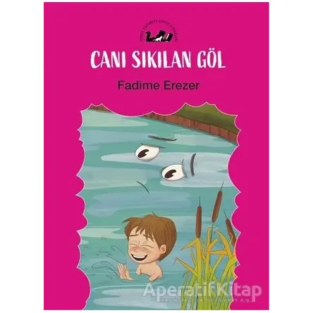 Canı Sıkılan Göl - Fadime Erezer - Öteki Yayınevi