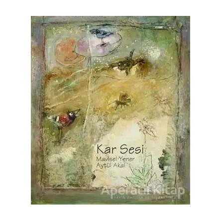 Kar Sesi - Aytül Akal - Uçanbalık Yayıncılık