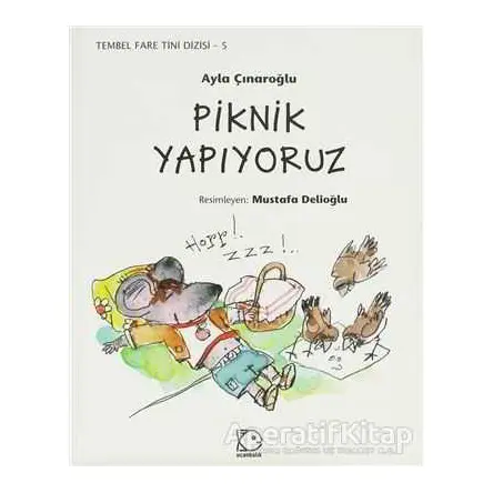 Piknik Yapıyoruz - Ayla Çınaroğlu - Uçanbalık Yayıncılık