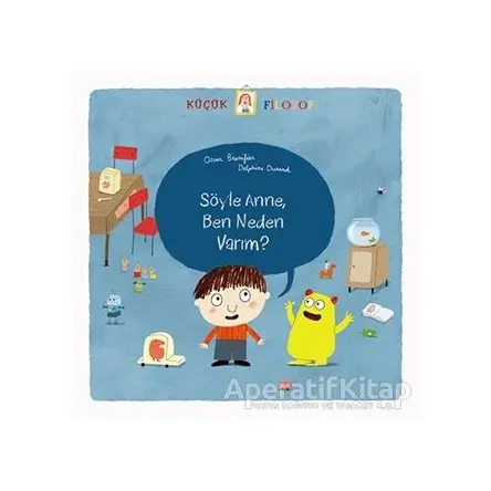 Söyle Anne, Ben Neden Varım? - Oscar Brenifier - Uçanbalık Yayıncılık