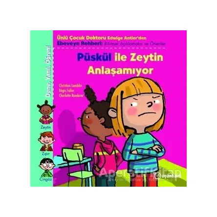 Püskül ile Zeytin Anlaşamıyor - Christian Lamblin - Uçanbalık Yayıncılık