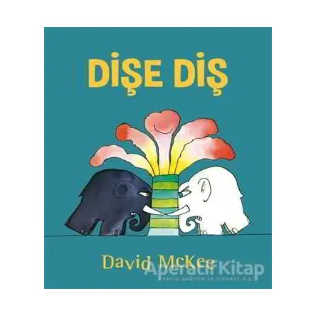Dişe Diş - David McKee - Uçanbalık Yayıncılık