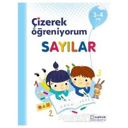 Sayılar - Çizerek Öğreniyorum 3-4 Yaş - Kolektif - Uçanbalık Yayıncılık