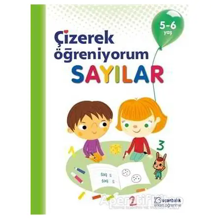 Sayılar - Çizerek Öğreniyorum 5-6 Yaş - Kolektif - Uçanbalık Yayıncılık