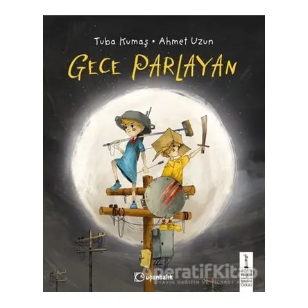 Gece Parlayan - Tuba Kumaş - Uçanbalık Yayıncılık