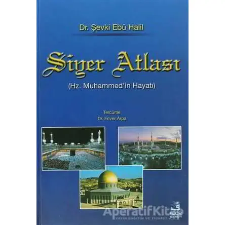 Siyer Atlası - Şevki Ebu Halil - Fecr Yayınları