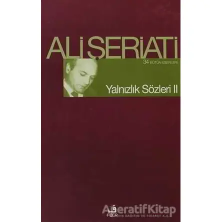 Yalnızlık Sözleri 2 - Ali Şeriati - Fecr Yayınları