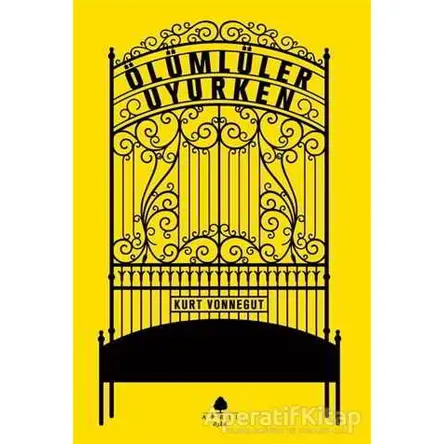 Ölümlüler Uyurken - Kurt Vonnegut - April Yayıncılık