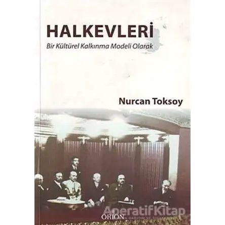 Halkevleri - Nurcan Toksoy - Orion Kitabevi