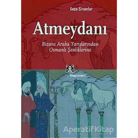 Atmeydanı - Seza Sinanlar - Kitap Yayınevi