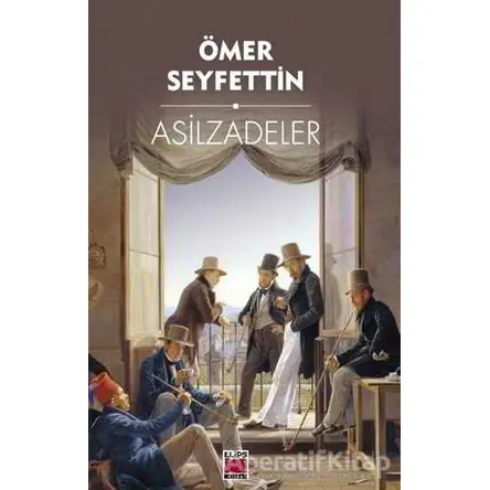 Asilzadeler - Ömer Seyfettin - Elips Kitap