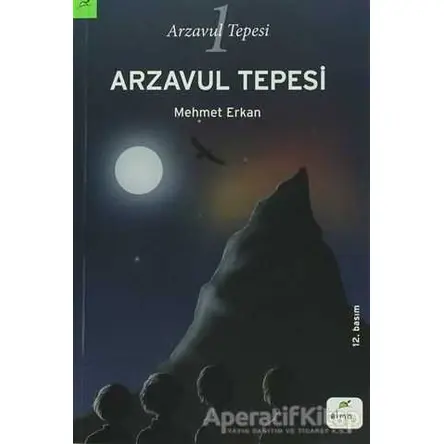 Arzavul Tepesi - Mehmet Erkan - Elma Çocuk