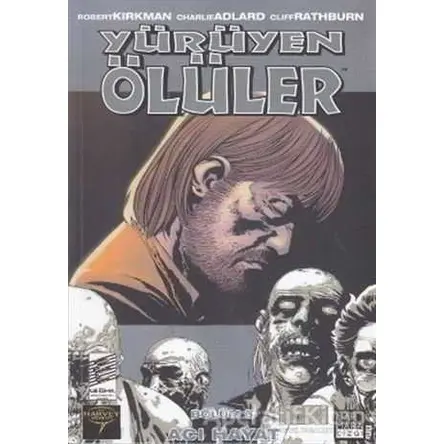 Yürüyen Ölüler Bölüm 6 : Acı Hayat - Robert Kirkman - Marmara Çizgi